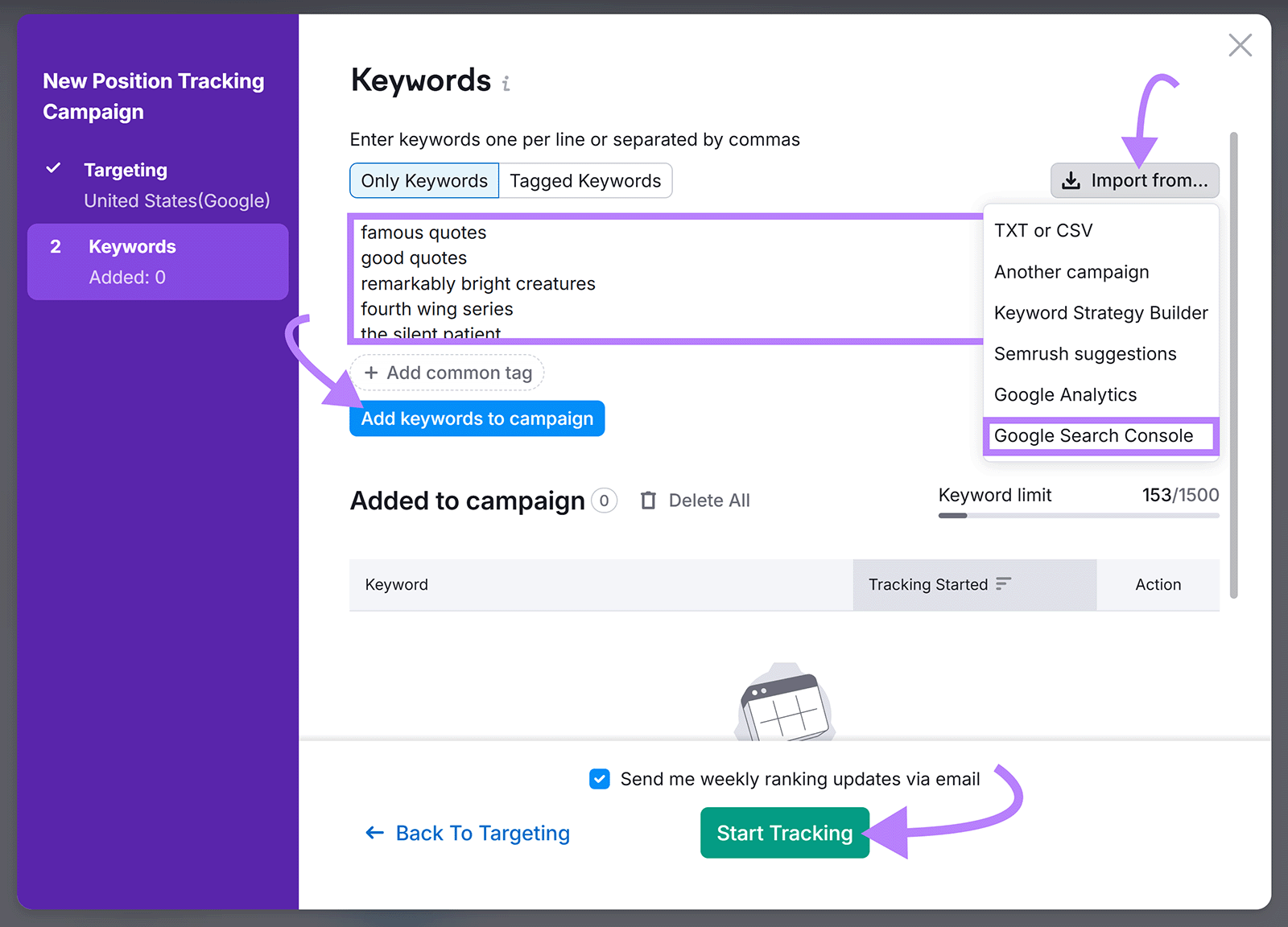 New Position Tracking Campaign setup popup with Keywords tab selected, arrow pointing to Import from button, Google Search console in dropdown highlighted, keywords field highlighted, arrow to Add keyword to campaign button, and arrow to Start Tracking button